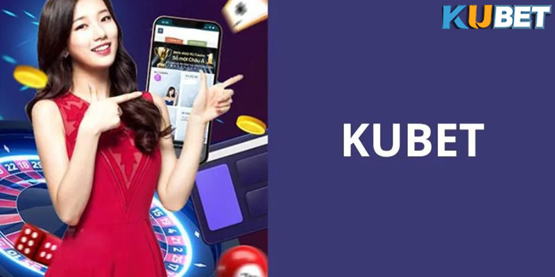 Cách đăng ký tài khoản và nạp rút tiền tại Kubet